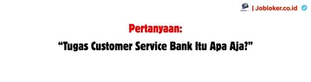 Berapa Gaji Customer Service Bank? Berapa Gaji Customer Service Bank?