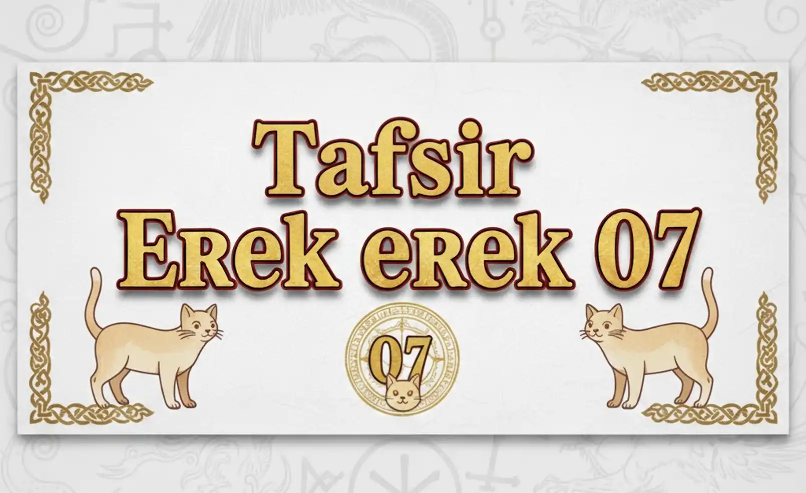 Tafsir Erek Erek 07 Tafsir Erek Erek 07